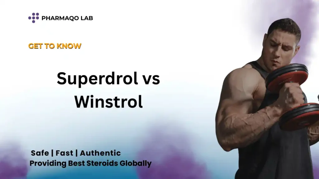 Superdrol vs Winstrol